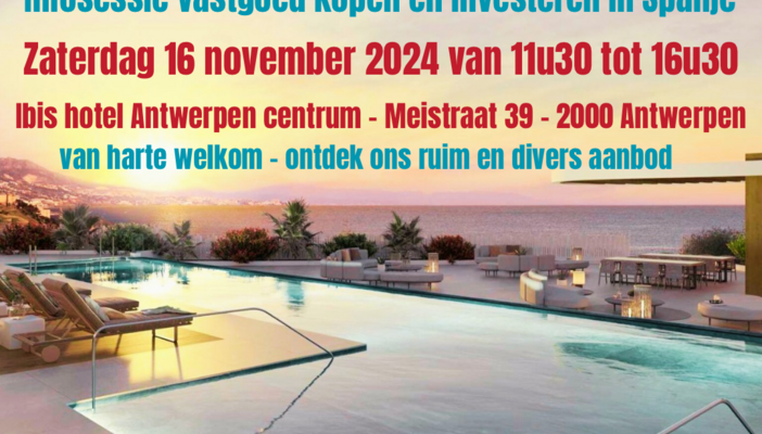 Infosessie op zaterdag 16 november 2024 in Antwerpen (BE) - Kopen en investeren in Spanje